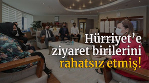 Hürriyet’e ziyaret birilerini rahatsız etmiş!